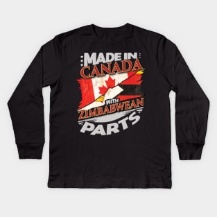 Made In Canada With Zimbabwean Parts - Gift for Zimbabwean From Zimbabwe Kids Long Sleeve T-Shirt